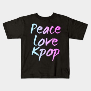 Peace, Love, K-pop - Kpop Lovers Kids T-Shirt